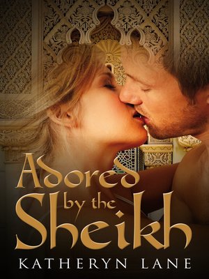 cover image of Adored by the Sheikh (Book 1 of the Sheikh's Beloved)